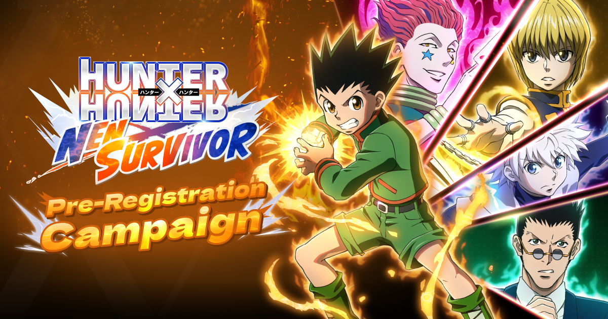 Hunter Register Pre-Registration Campaign |HUNTER×HUNTER NEN×SURVIVOR Official Website