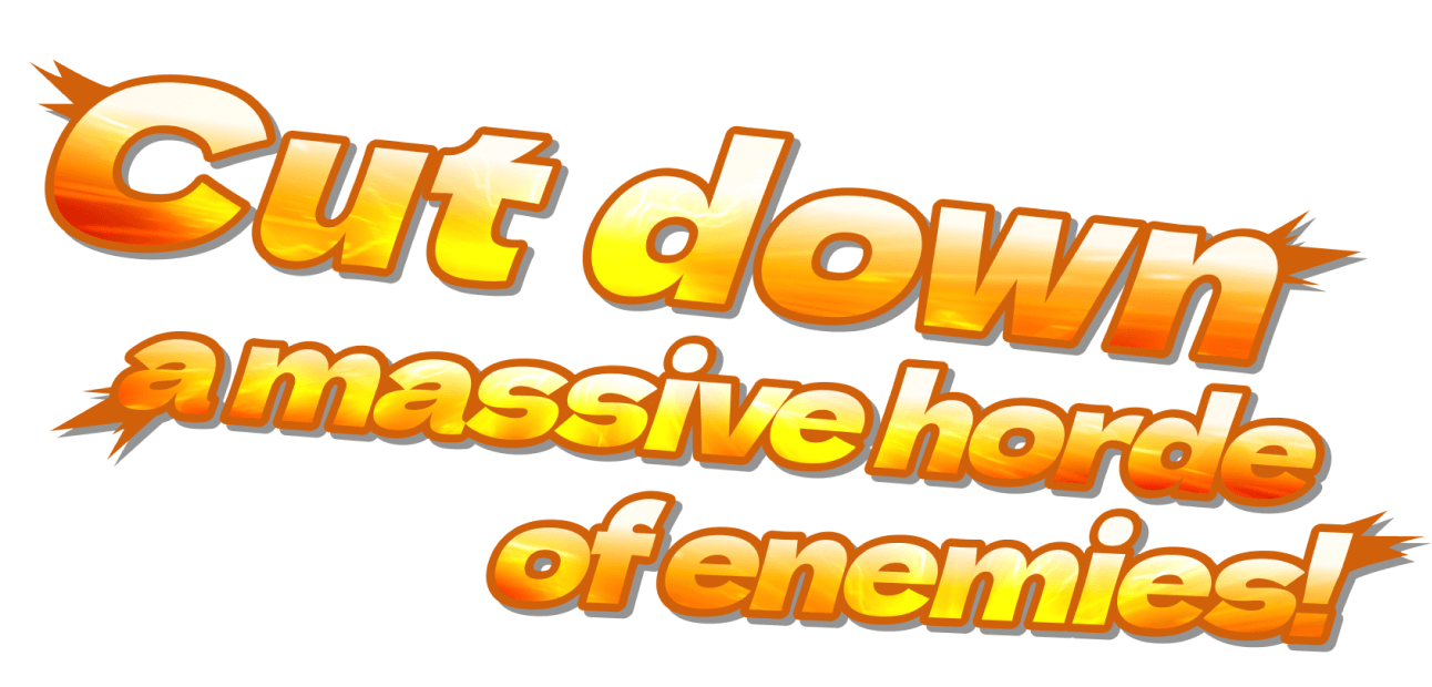 Cut down a massive horde of enemies!